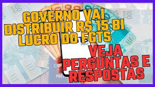 Governo Vai distribuir R 15 bi de lucro do FGTS a trabalhadores veja perguntas e respostas [upl. by Cairistiona]