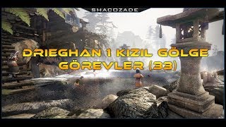 Drieghan 1 Kızıl Gölge 33 GörevBdoRehber 57 [upl. by Modesty]