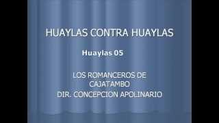 LOS ROMANCEROS DE CAJATAMBO  HUAYLAS 05 [upl. by Akissej179]