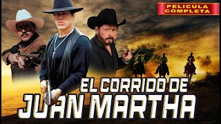 El Corrido De Juan Martha  La Pelicula Completa Mexicana  Accion en español de Narcos [upl. by Anned205]