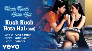 Kuch Kuch Hota Hai Movie All SongsShahrukh Khan Kajol Rani MukherjeeMUSICAL WORLD [upl. by Wiersma]