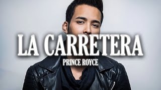 Prince Royce  La Carretera Video Letras [upl. by Flinn]