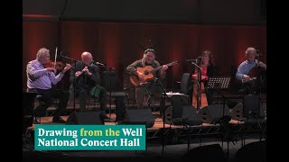 Seán Keane Matt Molloy Steve Cooney Laoise Kelly Neil Martin  Drawing from the Well NCH [upl. by Orihakat749]