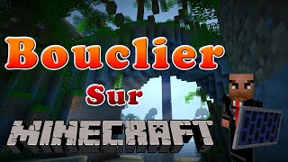 Bouclier sur Minecraft 19  Gab35 FR [upl. by Annahsad]