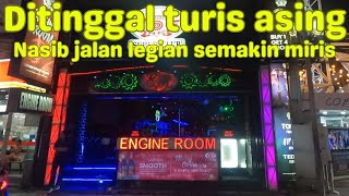 Kehidupan malam dijalan Legian Bali tak seindah dulu turis mancanegara pergi kemana [upl. by Campagna775]