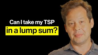 Can I take my TSP in a lump sum [upl. by Scherman]