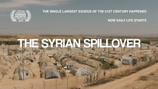 The Syrian Spillover Documentary  English Version [upl. by French]