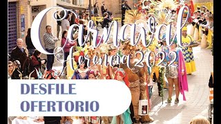 Desfile Ofertorio Carnaval Herencia 2022 [upl. by Nived]