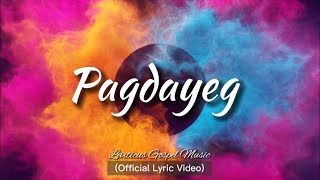 PAGDAYEG  Official Lyric Video Leviticus Gospel Music [upl. by Wills]