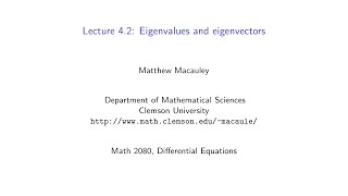 Differential Equations Lecture 42 Eigenvalues and eigenvectors [upl. by Hacissej]