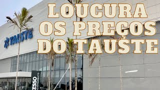 LOUCURA NO TAUSTE DE CAMPINAS PREÇOS INCRÍVEIS NO TAUSTE [upl. by Dowdell]