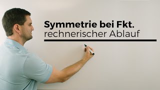 Symmetrie Funktionen rechnerischer Ablauf Punktsymmetrie Achsensymmetrie  Mathe by Daniel Jung [upl. by Annibo]