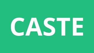 How To Pronounce Caste  Pronunciation Academy [upl. by Thurstan232]