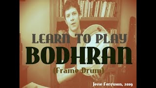 Bodhran Irish Frame Drum Tutorial [upl. by Allemat268]