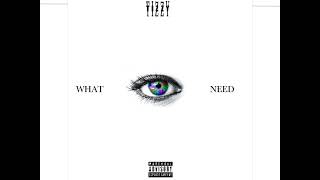 NBB Tizzy  What I Need Official Audio [upl. by Anaujnas224]