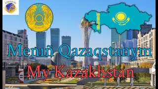 National Anthem of Kazakhstan  Menıñ Qazaqstanym [upl. by Supmart]