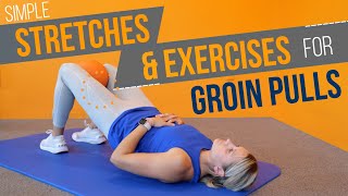 Stretches amp Exercises to Relieve a Groin Pull Adductor Strain [upl. by Ymrots]