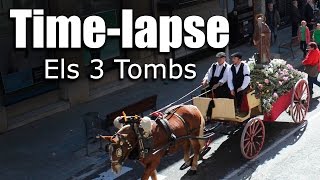 Timelapse Els Tres Tombs 2016 Molins de Rei [upl. by Rediah]