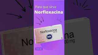 NORFLOXACINA para que sirve 💊  ForoTube [upl. by Willem]