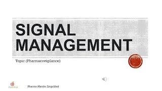 Signal Management basics  Pharmacovigilance  Pharmacology easy [upl. by Robins]