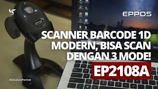 REVIEW SINGKAT HAND SCANNER BARCODE 1D EPPOS EP2108A SCANNER MODERN DENGAN 3 MODE SCANNING [upl. by Iat]