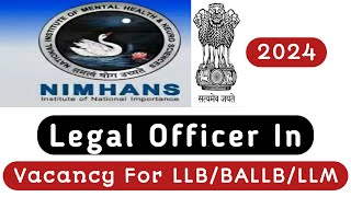 Legal Jobs In NIMHANS  LLB jobs 2024  govt legal jobs  freshers legal jobs [upl. by Lennahs]