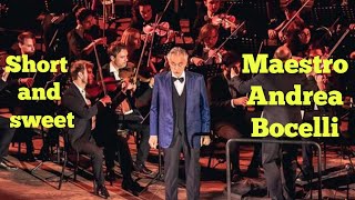 LATEST Short and sweet  Maestro Andrea Bocelli [upl. by Icyak215]