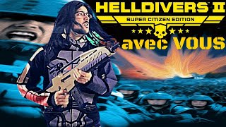 Starfoullah Troopers  HELLDIVERS 2 avec VOUS [upl. by Myra274]