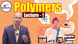 Polymers l Lecture 1 l Chemistry l NEET [upl. by Berkshire]