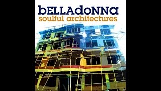 Belladonna  Soulful Architectures  Full Album Soulful Jazz Deep Chilled House [upl. by Goodspeed]