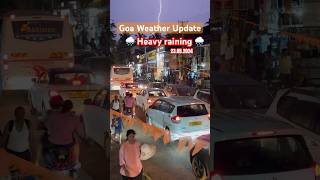 Goa Weather update  Goa current situation  Goa trip  raining in goa goa travel rain viral [upl. by Assirod]