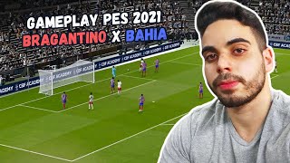 BRAGANTINO X BAHIA  GAMEPLAY LIVE PES 2021  KLEBER  PC 60 FPS [upl. by Tara]