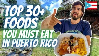 Top 30 Foods You MUST Eat In Puerto Rico  And Precisely Where to Get Authentic Puerto Rican Food [upl. by Jone]