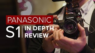 Panasonic LUMIX S1  InDepth Review amp Test Footage [upl. by Greyson562]