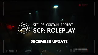 SCP Roleplay  December Update [upl. by Colin327]