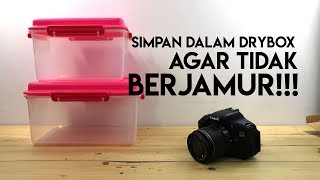 SIMPAN KAMERA DALAM DRY BOX AGAR TIDAK BERJAMUR [upl. by Aimerej]