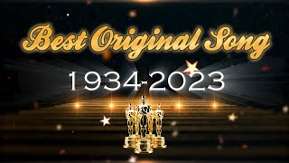 Every Best Original Song Oscar winner 1934  2023 [upl. by Casimire]