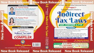 New Book Released  Comprehensive Guide to INDIRECT TAX LAWS for CA Final May 2024 Exams [upl. by Nyleaj439]