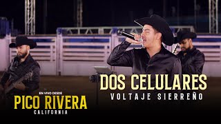 Dos Celulares En Vivo  Voltaje Sierreño [upl. by Ylla]