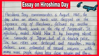 Essay on Hiroshima Day in English  Essential Essay Writing About Bombing at Hiroshima Nagasaki [upl. by Melvin]