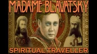 Helena Petrovna Blavatsky ★ Spiritual Traveler [upl. by Yentrac307]