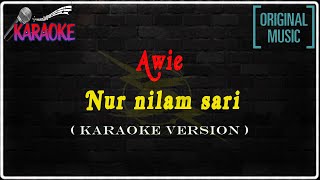 Nur nilam sari  Awie dan Search  Karaoke Version Original [upl. by Broder]