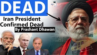 IRAN PRESIDENT DECLARED DEAD  World Leaders React on Irans Huge Loss  What did Israel Say [upl. by Odab692]