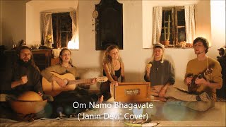 Om Namo Bhagavate Janin Devi Cover  Riedlhof Gemeinschaft amp Florian M Litzlfelder [upl. by Nytsrik772]