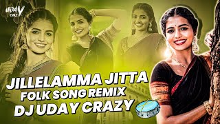 Jillelamma jitta Song Dj Mix Dj Uday Crazy [upl. by Toms]