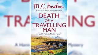 Death of a Travelling Man by MC Beaton Hamish Macbeth 9  Audiobook [upl. by Ahsenik]