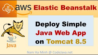 AWS Elastic Beanstalk  Deploy Simple Java Web App on Tomcat 85  Deploy WAR file [upl. by Stefano390]