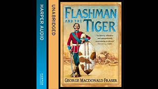 Flashman and the Tiger Audiobook by George MacDonald Fraser [upl. by Alatea]