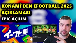 EFOOTBALL 2025TE GELECEKLERLE İLGİLİ KONAMİ YAYIN AÇACAK🔥EN ÇOK İSTEDİĞİM EPİC GELDİ🎁SON GELİŞMELER [upl. by Aehsan]