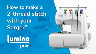 Lumina Point Serger Machine  TwoThread Overedge Stitch  Flatlock Stitch [upl. by Lachlan]